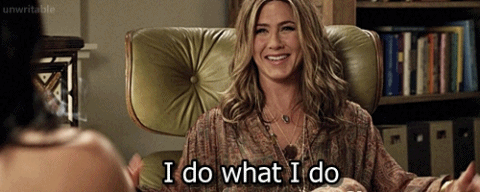 Jennifer-Aniston-I-do-what-I-do